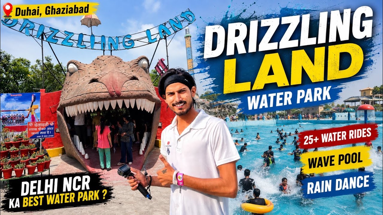 Drizzling land Water Park 2026 | Drizzling Land water Ticket Price 2026 | Ghaziabad Water park 2026 