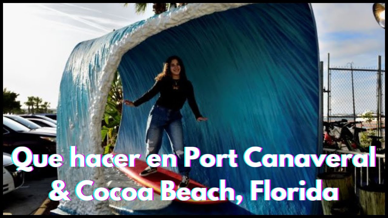 Que hacer en Port Canaveral & Cocoa Beach, Florida