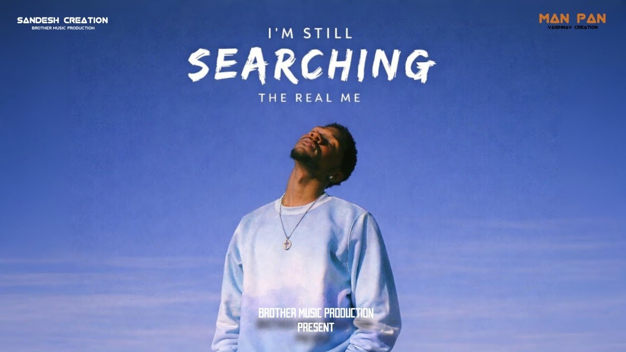 I’m Still Searching – The Real Me | Emotional Hindi Rap 2026