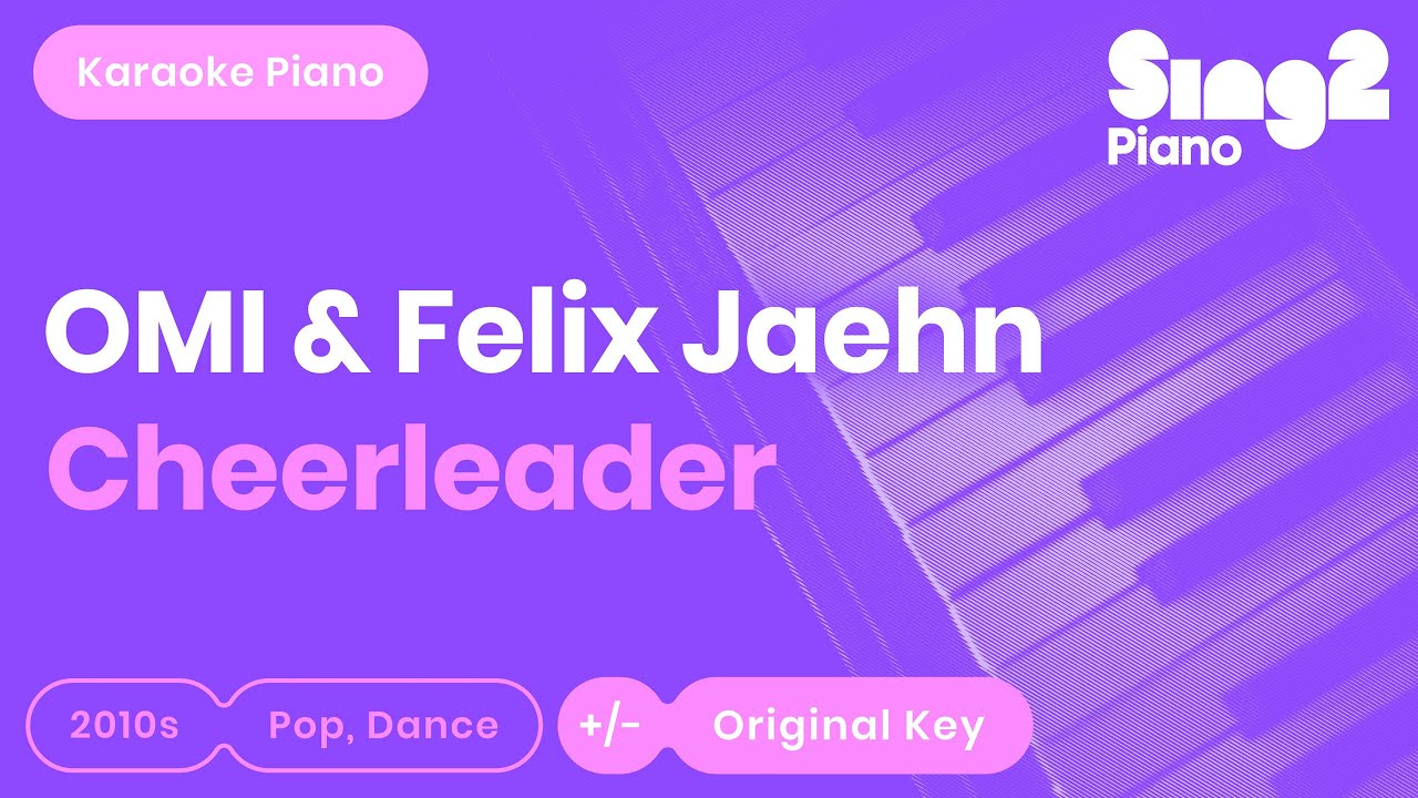 Omi, Felix Jaehn - Cheerleader (Karaoke Piano)