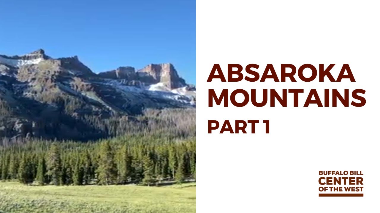 The Absaroka Mountains, Part 1