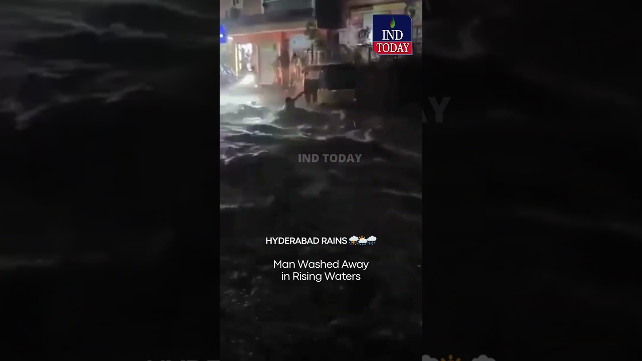 Hyderabad Rains ⛈️🌦️🌧️: Man Washed Away in Rising Waters