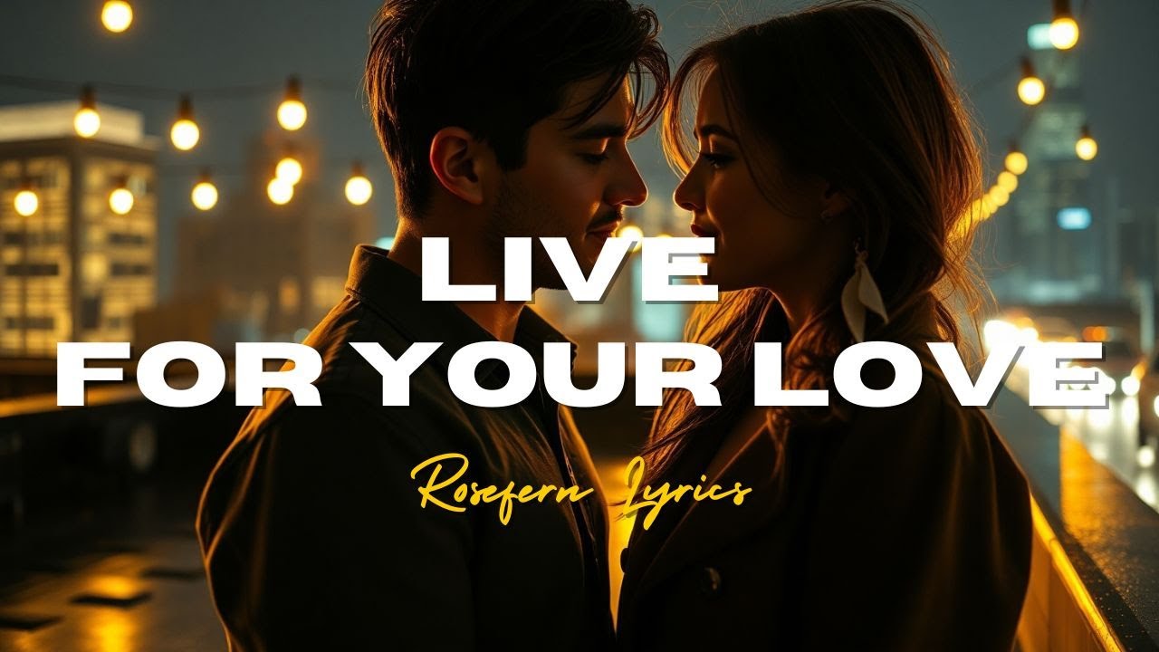 Live for Your Love ✨ | Heartfelt Romantic Pop Ballad of Timeless Devotion