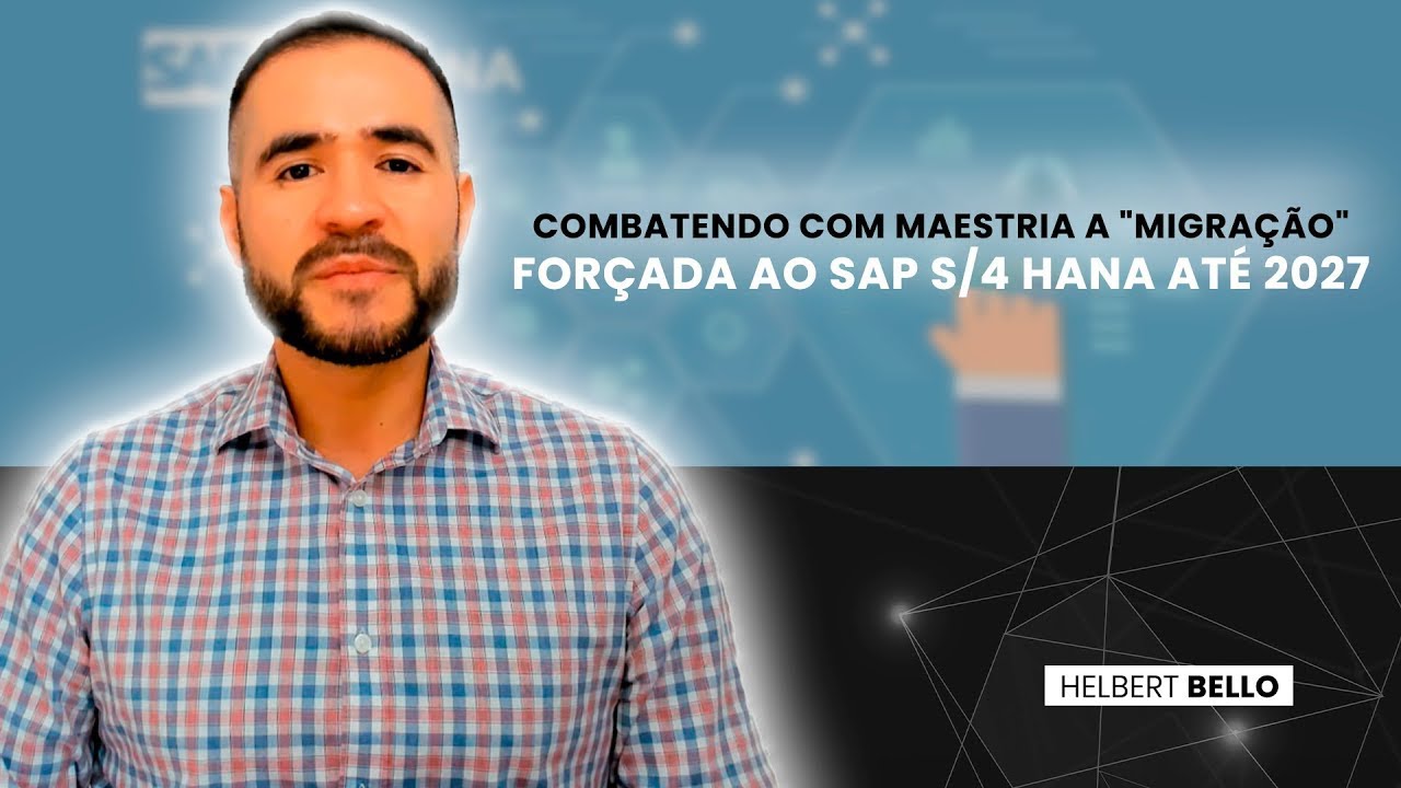 Forçado a atualizar para SAP S/4Hana até 2027?