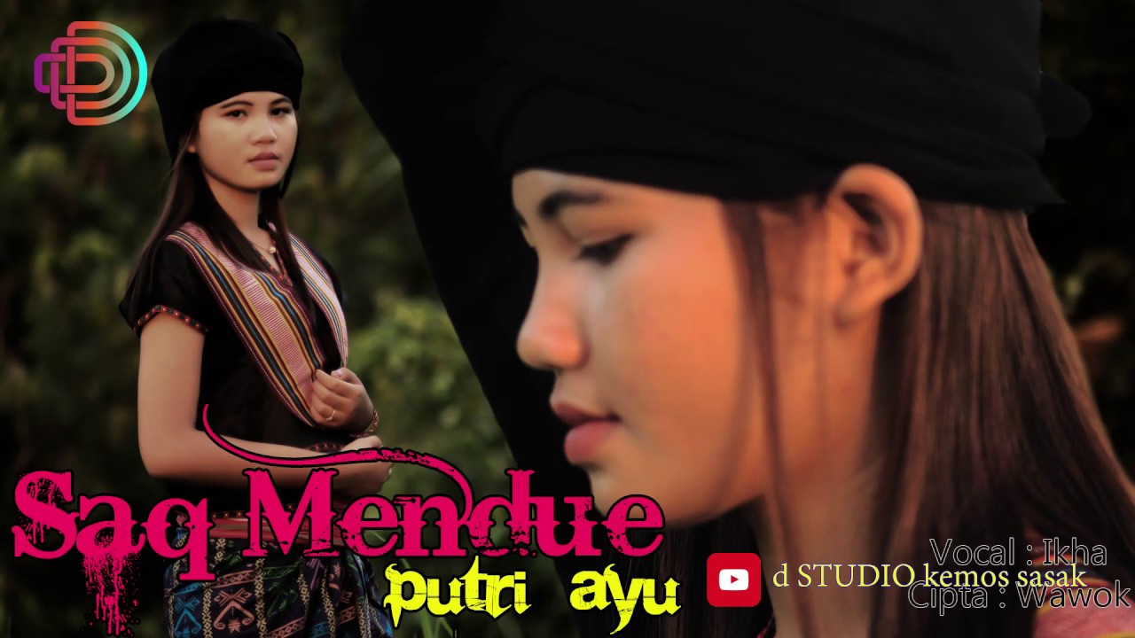 PUTRI AYU, SAQ MENDUE Vidio Official Klip Sasak Terbaru d STUDIO Production