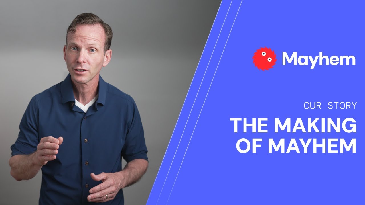 The Making of Mayhem: The Vision and Motivation