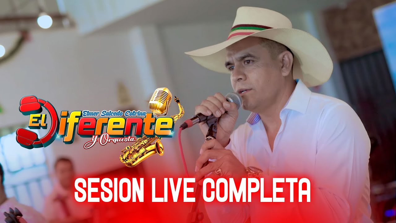 El Diferente y Orquesta Sesión Live  Completa 2023