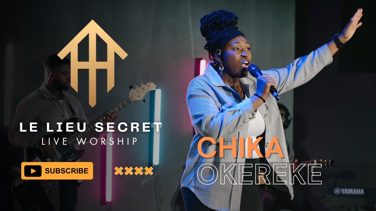 Le lieu secret - I speak Jesus - Chika Okereke