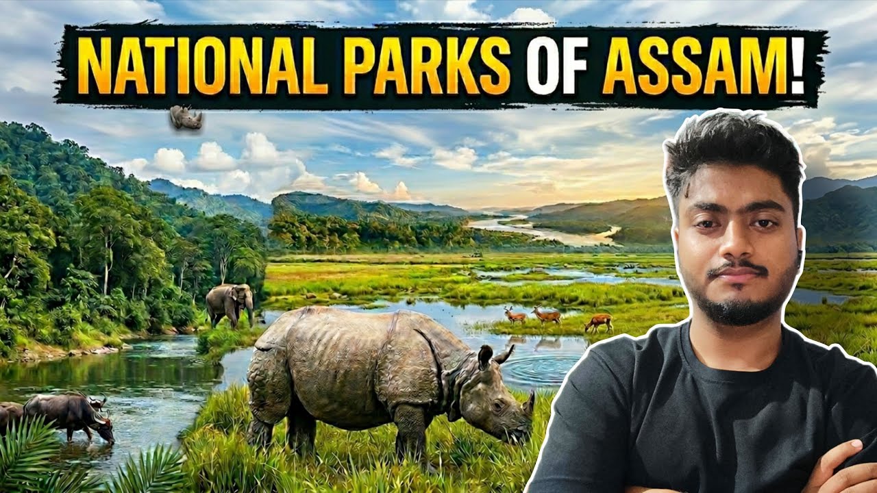 National Parks Of Assam || Assam Geography || By Gaurab Biswas 