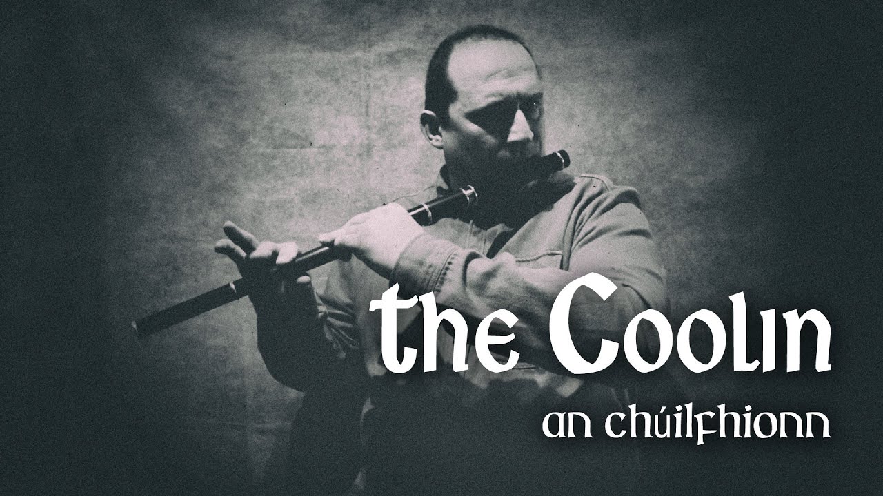 The Coolin (An Chúilfhionn) - Traditional Irish Air