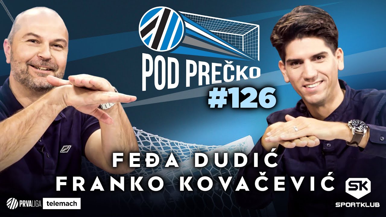 POD PREČKO S5E07 #126: gosta: Feđa Dudić in Franko Kovačević