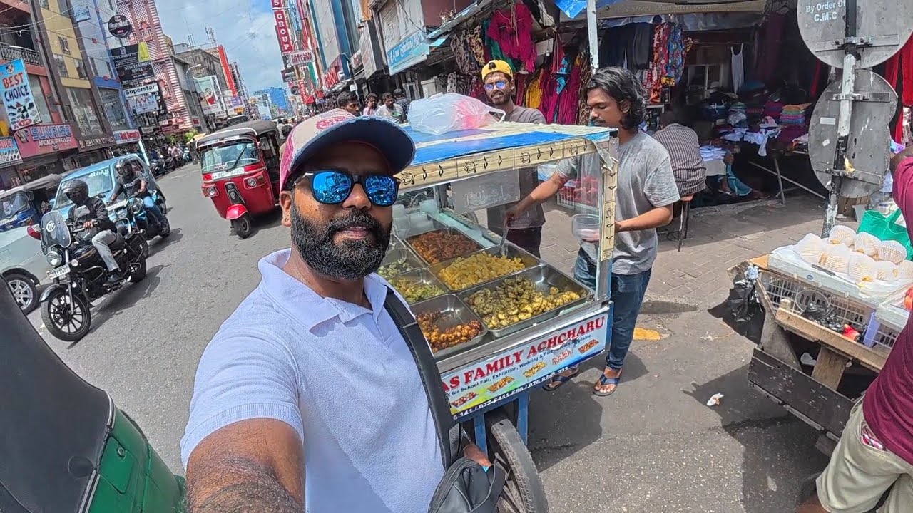 පිට කොටුවේ අච්චාරු | කොළඹ කොටුවේ රවුමක් | Colombo  Pettah Sri Lanka 🇱🇰 