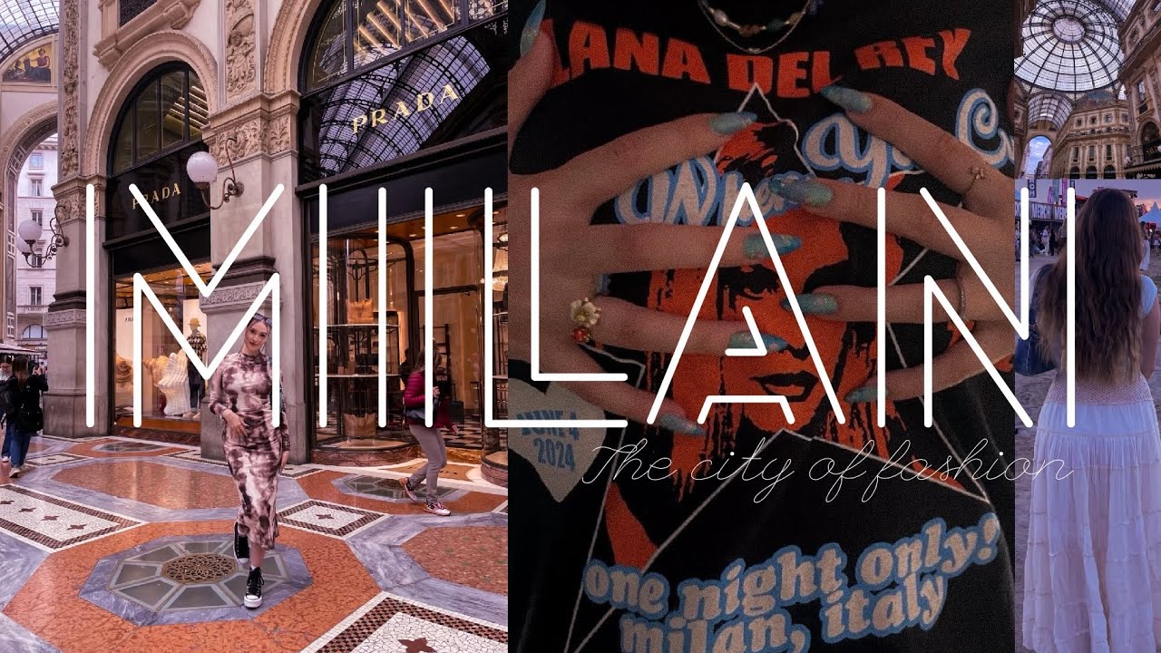 Milan, the city of fashion|Lana Del Rey concert