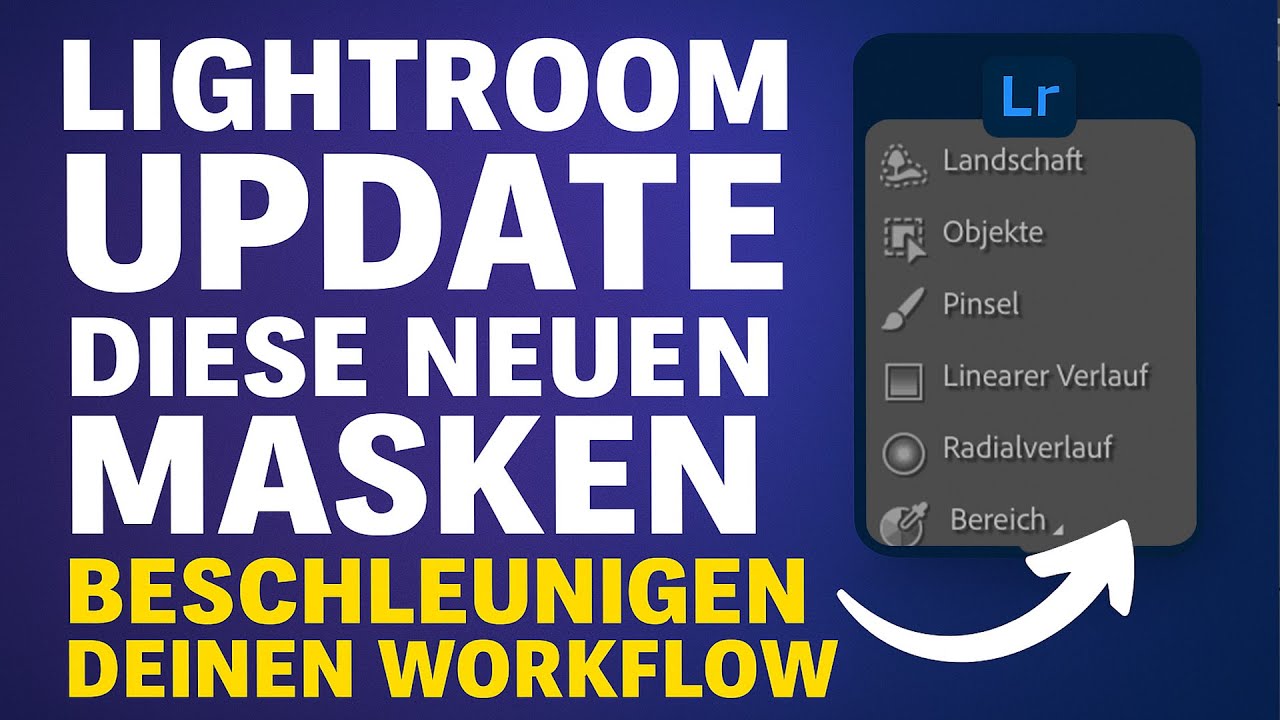 Lightroom UPDATE: Diese neuen MASKEN beschleunigen deinen WORKFLOW  😱