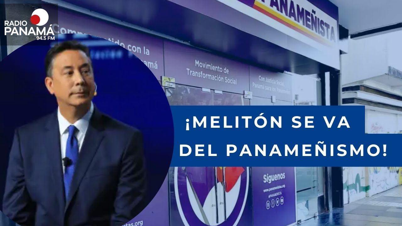 Melitón Arrocha anuncia su renuncia al partido panameñista y su futuro en la política