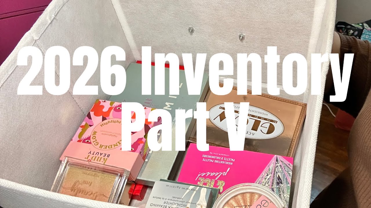2026 Inventory: Highlighters and Setting Powder