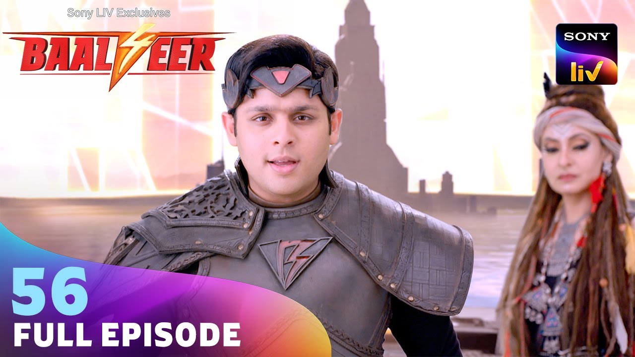 कैसा गद्दार को ढूंढेगा Baalveer? | Baalveer S4 | Ep 56 | Full Episode