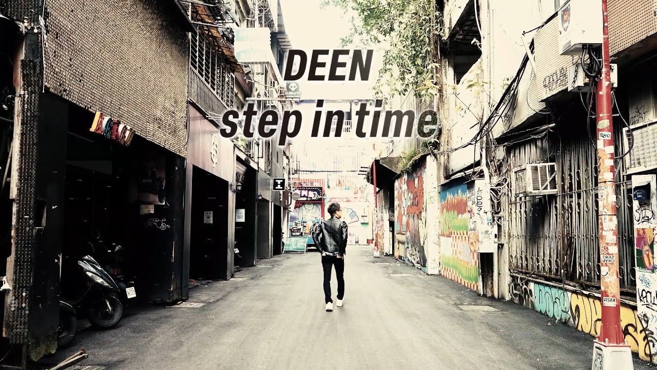 DEEN「step in time」Music Video