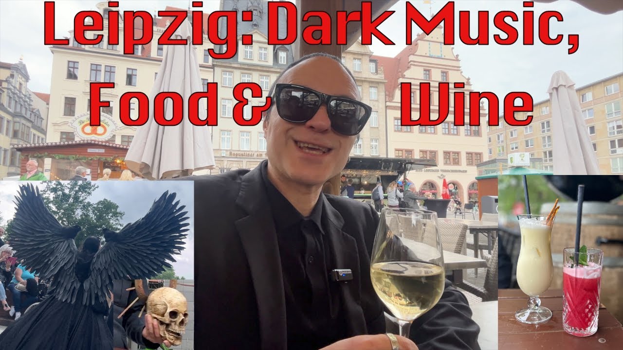 Leipzig Unveiled: Wine, Dine & Gothic Music at WGT 2024.