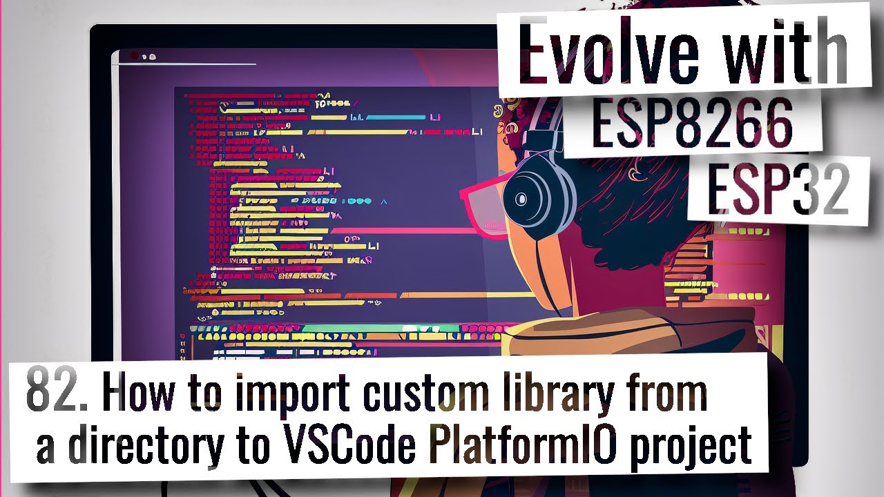 ESP32 и ESP8266 — как импортировать пользовательскую библиотеку из каталога в проект VSCode Platf...
