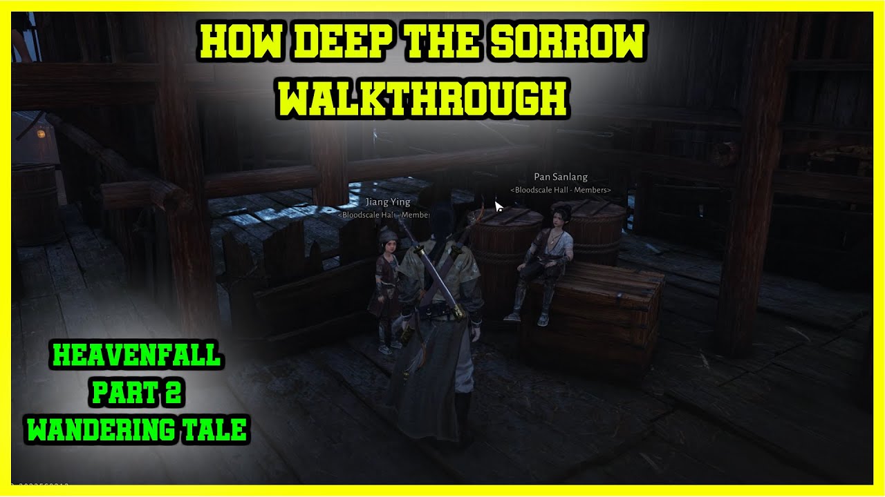 How Deep The Sorrow | Heavenfall Part 2 | Wandering Tales | Where Winds Meet