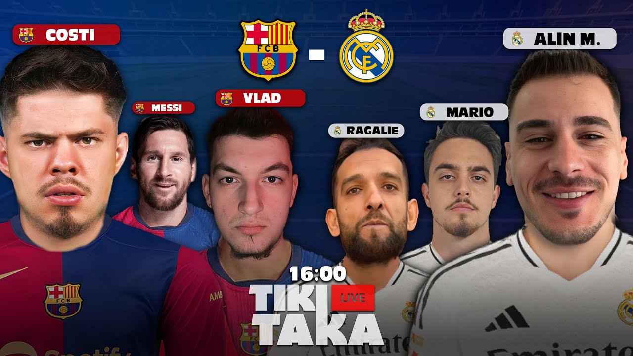 4-3 BARCELONA - REAL MADRID | El Classico cu ALIN MIHAILA, LUNGU, MARIO, MESSI | TIKI TAKA LIVE