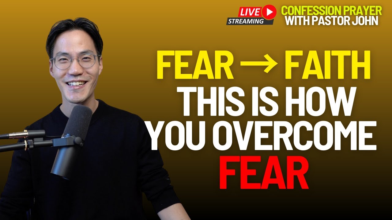 Speak Faith, Not Fear — Powerful Declarations for Victory | Confession Training with Pastor John Cho