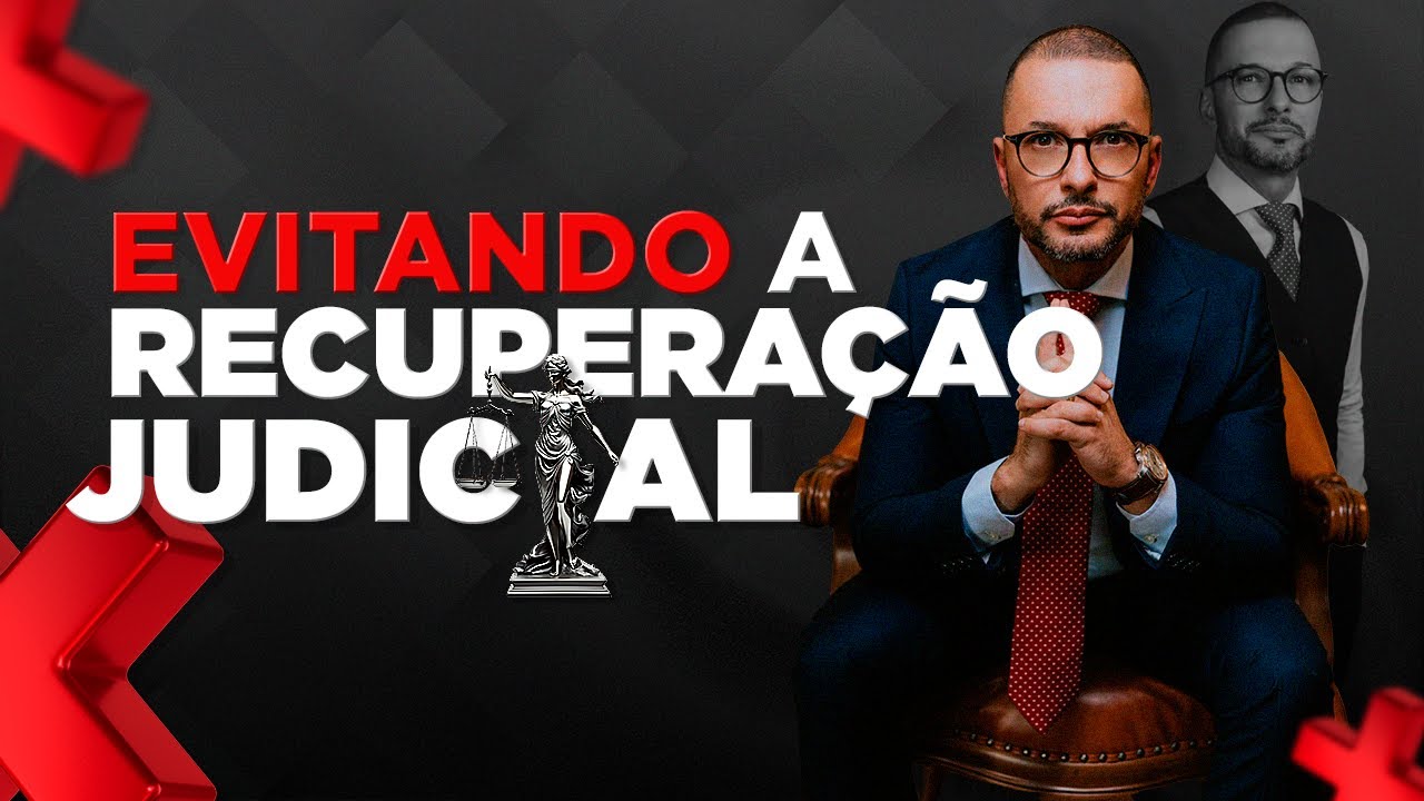 Recuperação Judicial não é solução: como evitar chegar lá