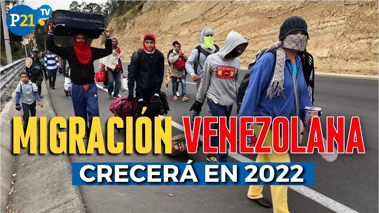 Migración venezolana crecerá en 2022: ¿Por qué los países de la región aumentan sus restricciones?