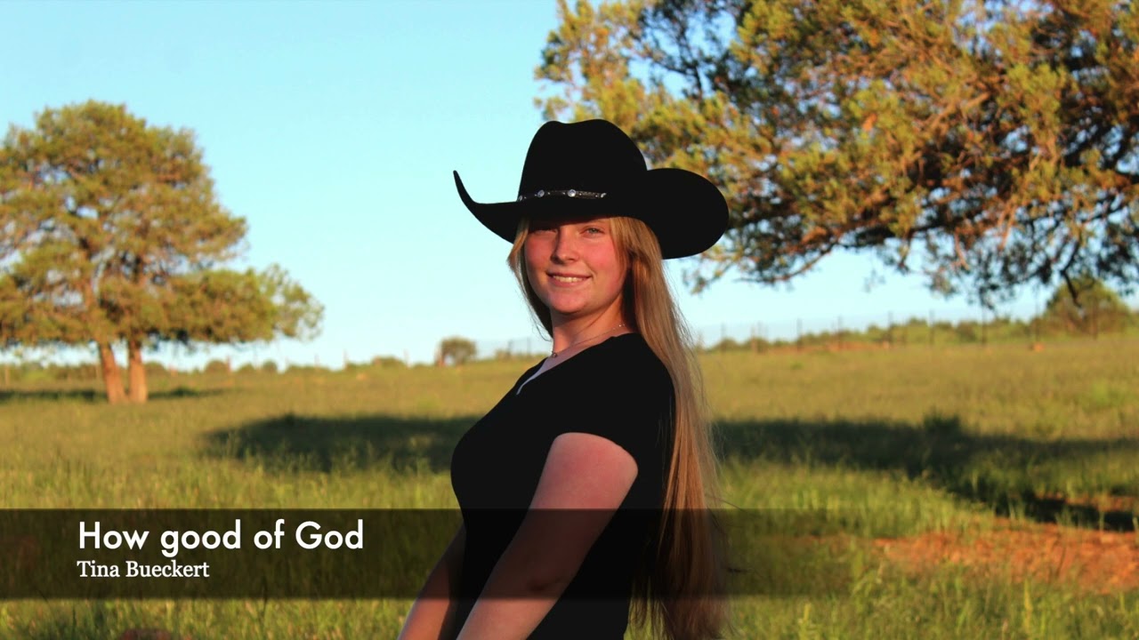How good of God  - Tina Bueckert (Cover)