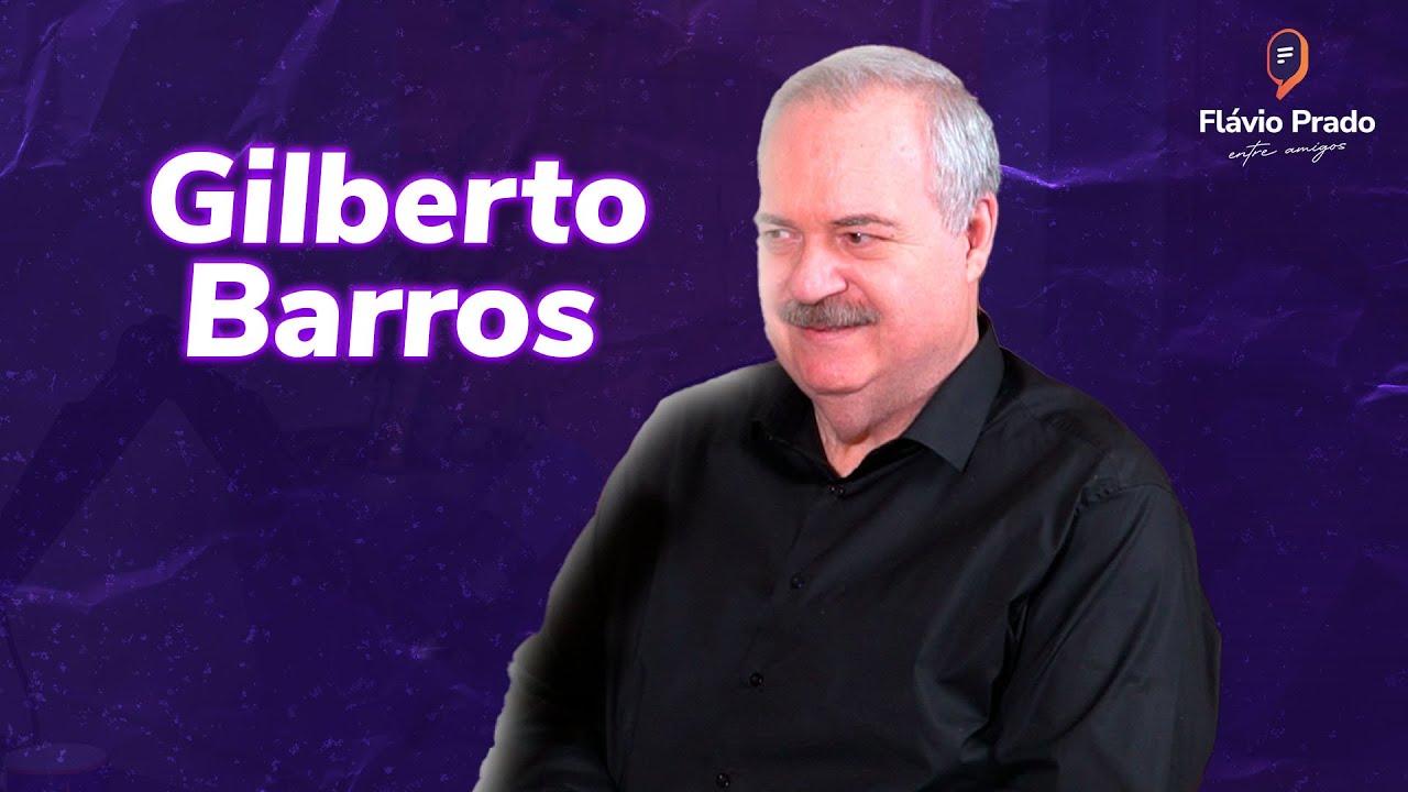 Podcast Entre Amigos - Gilberto Barros #103