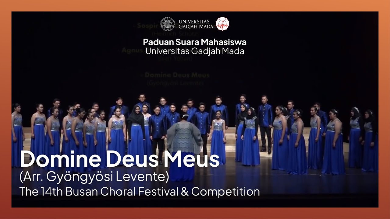 PSM UGM - Domine Deus Meus (Arr. Gyöngyösi Levente) | The 14th Busan Choral Festival & Competition