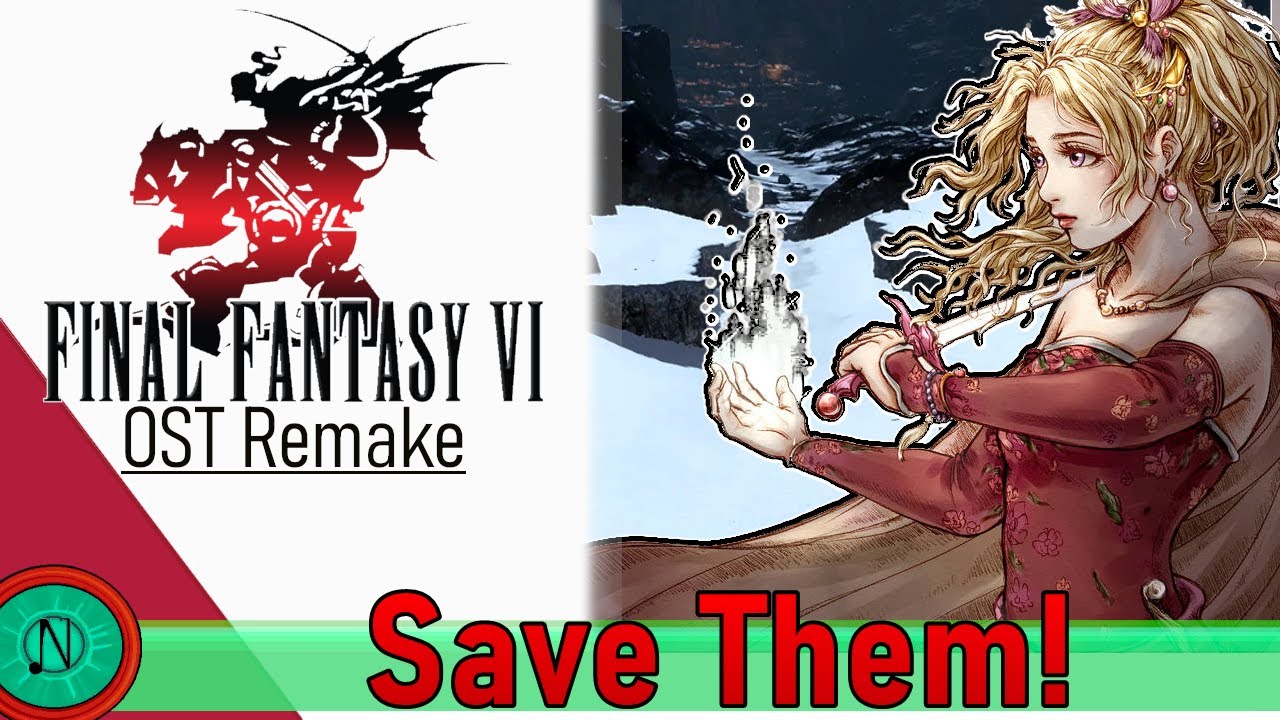 Save Them!: Final Fantasy VI OST Remake