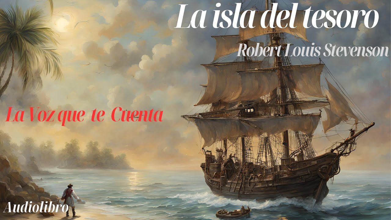 La isla del tesoro – Robert Louis Stevenson | Audiolibro completo en español | Voz humana real