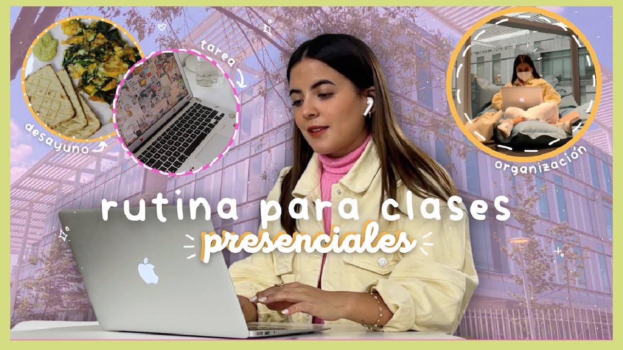 mi rutina REAL en clases presenciales 🌈🌞