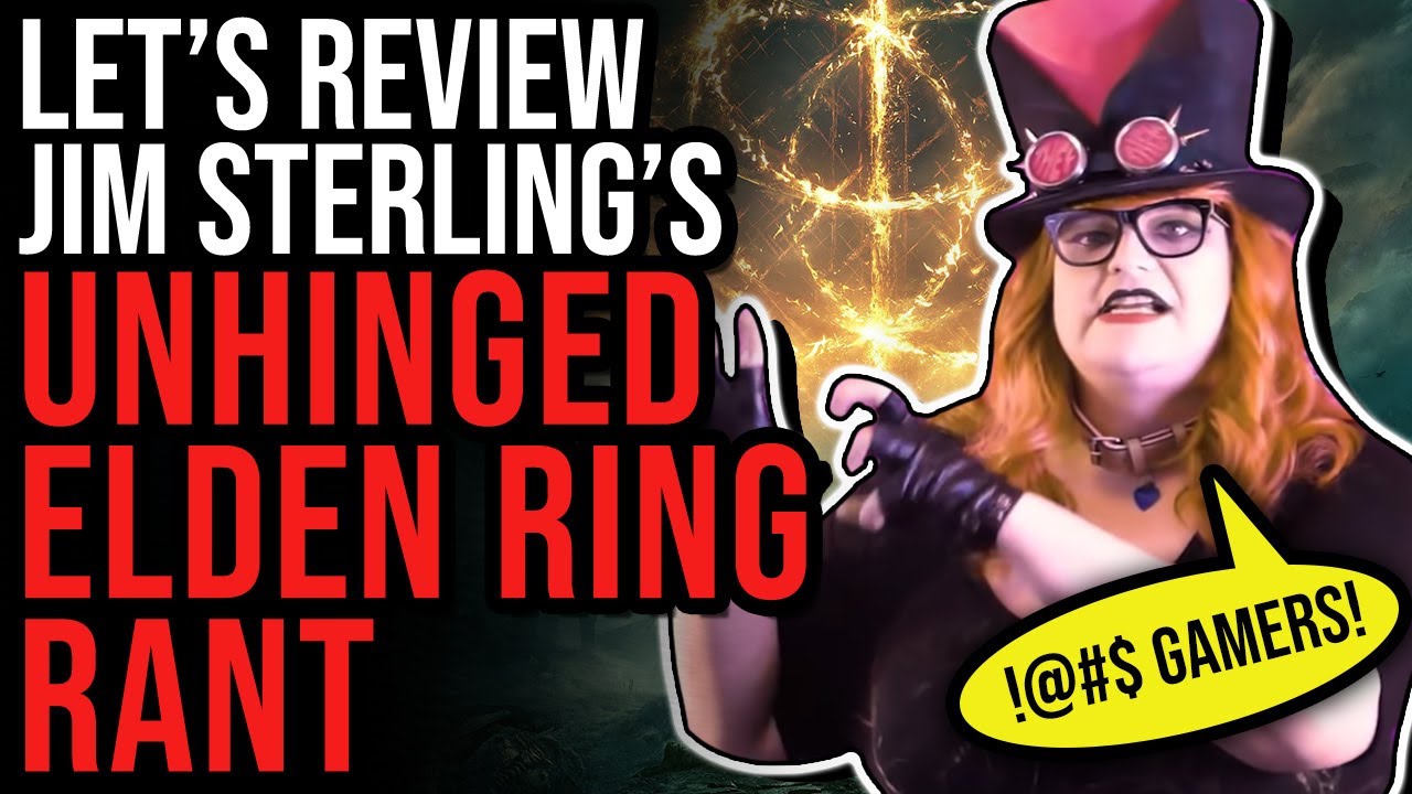Let's Review Jim Sterling's UNHINGED Elden Ring Rant