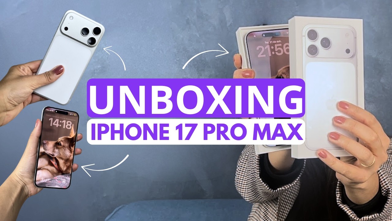UNBOXING IPHONE 17 PRO MAX + PRIMEIRAS IMPRESSÕES