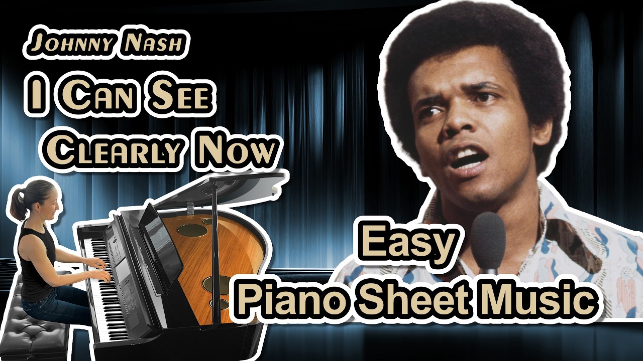 I Can See Clearly Now (Johnny Nash) Easy Piano Sheet Music (Arranged by Jennifer Eklund)