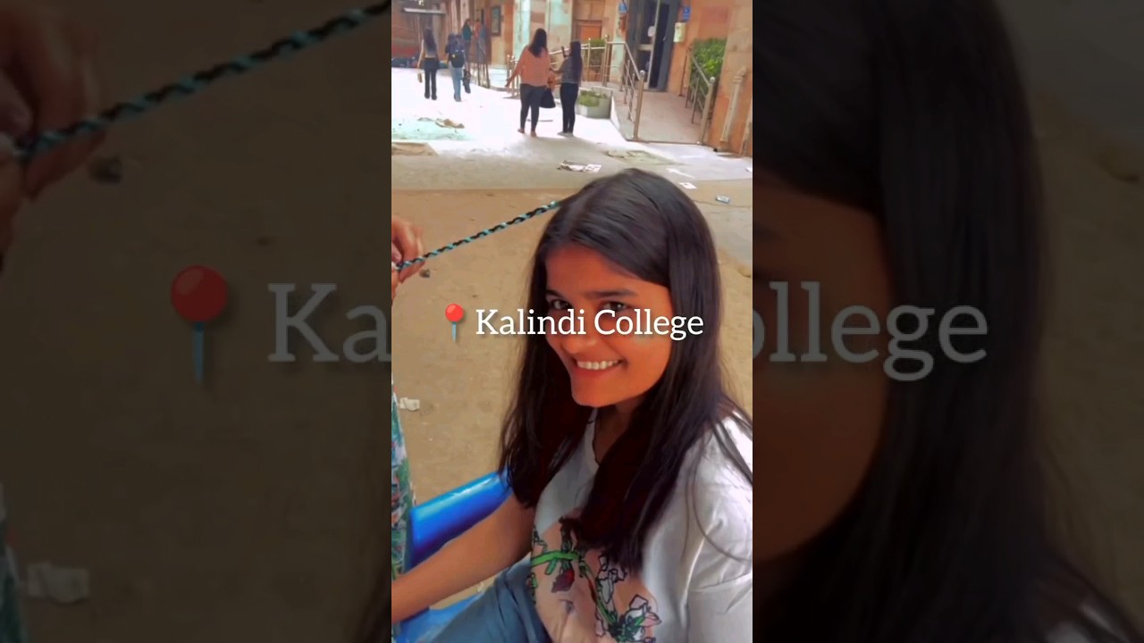 Kalindi College - Delhi University #shorts