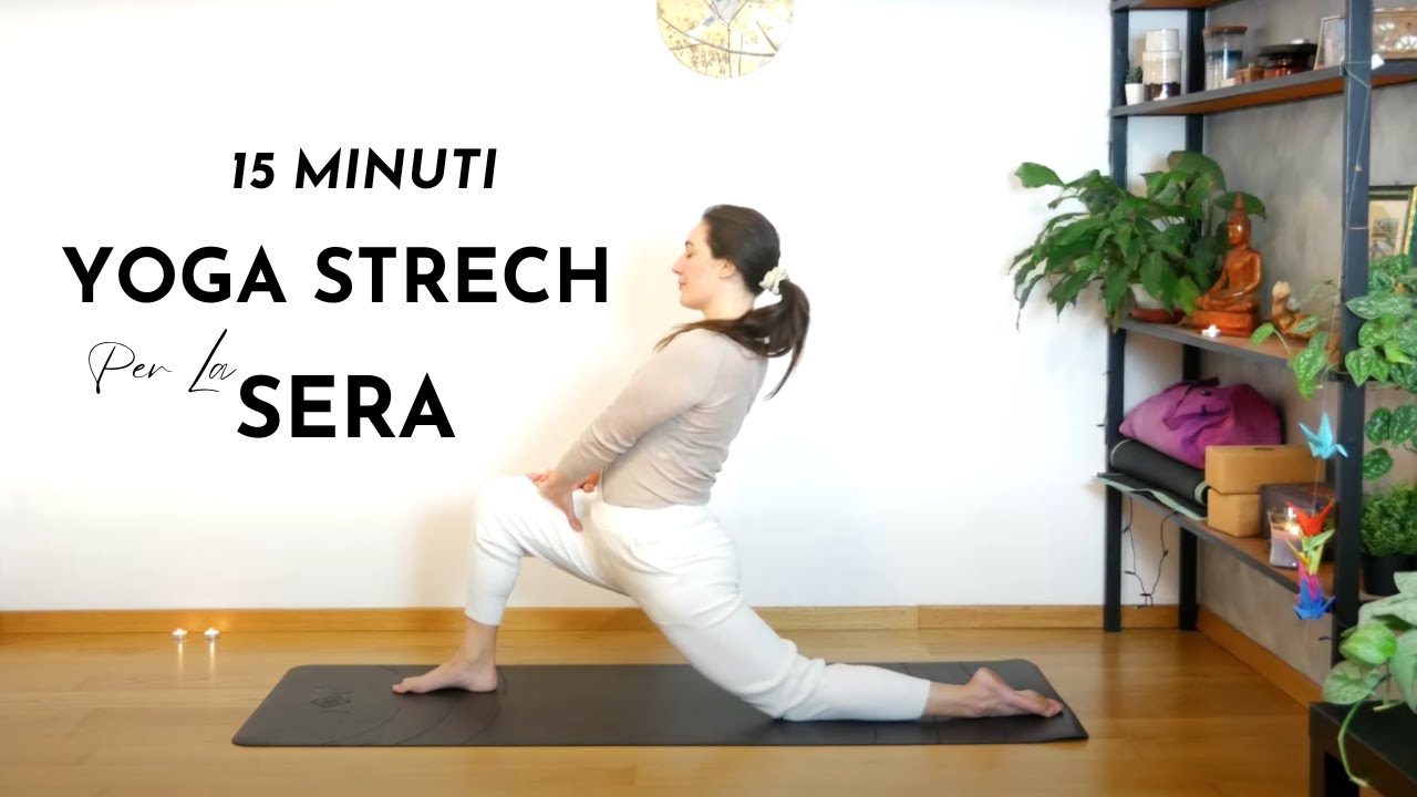 15 MIN YOGA STRETCH per la SERA  // Lascia Andare lo Stress della Giornata