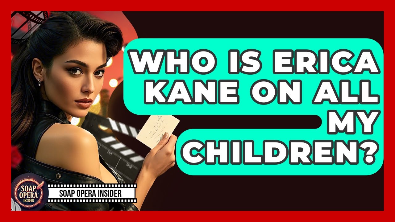 Who Is Erica Kane On All My Children? - Soap Opera Insider