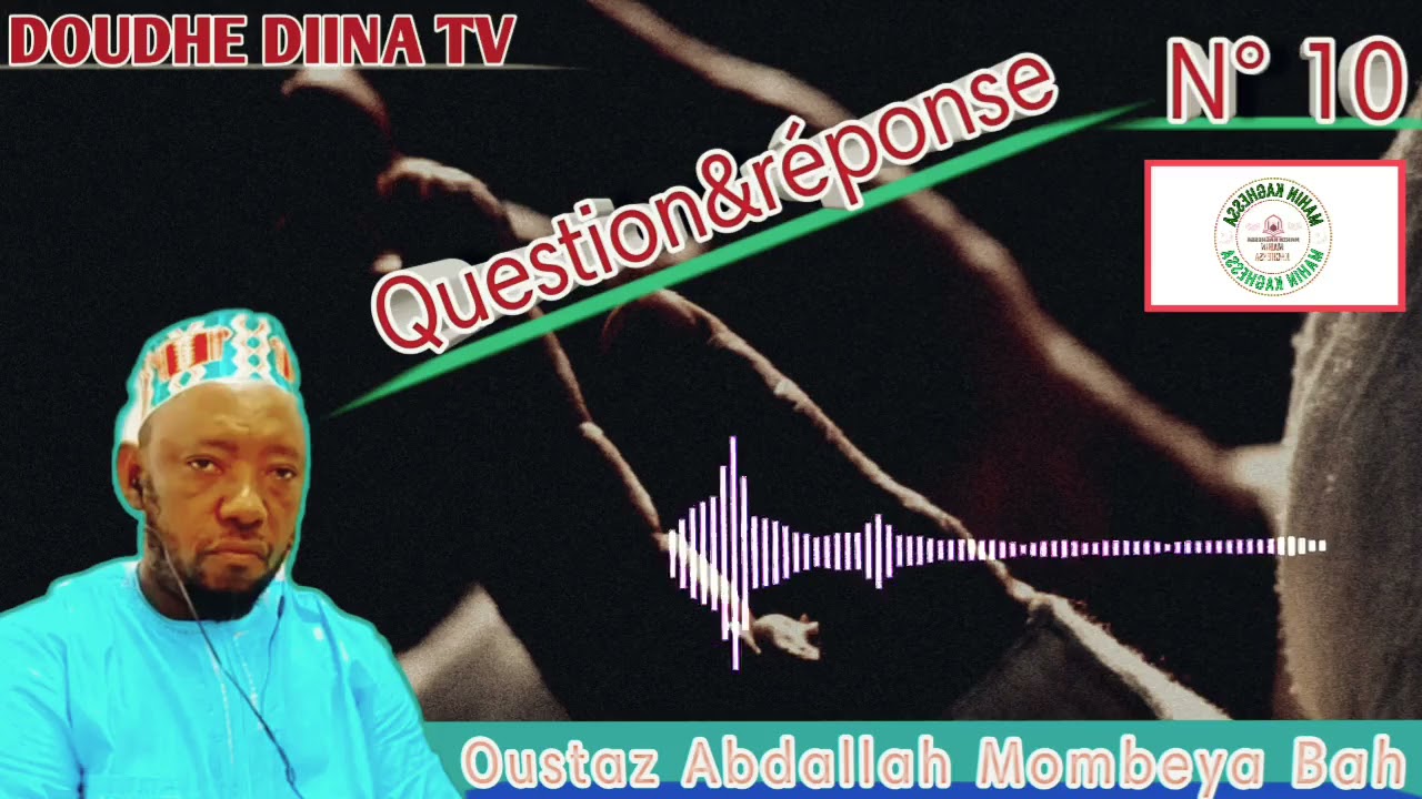 ✅🟢 L'invocation (Fii Doua) Oustaz Abdallah Mombeya Bah
