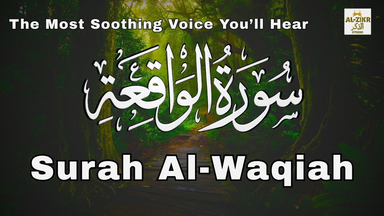 Surah Waqiah Full HD | Wealth, Barakah & Peace | Quran Recitation