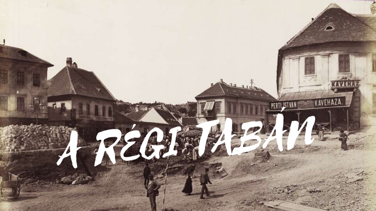 A régi TABÁN (Budapest)
