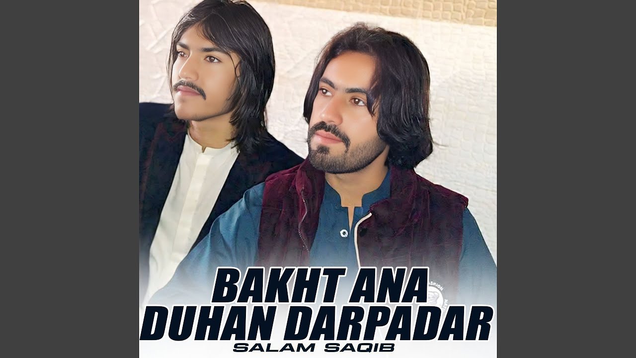 Bakht Ana Duhan Darpadar