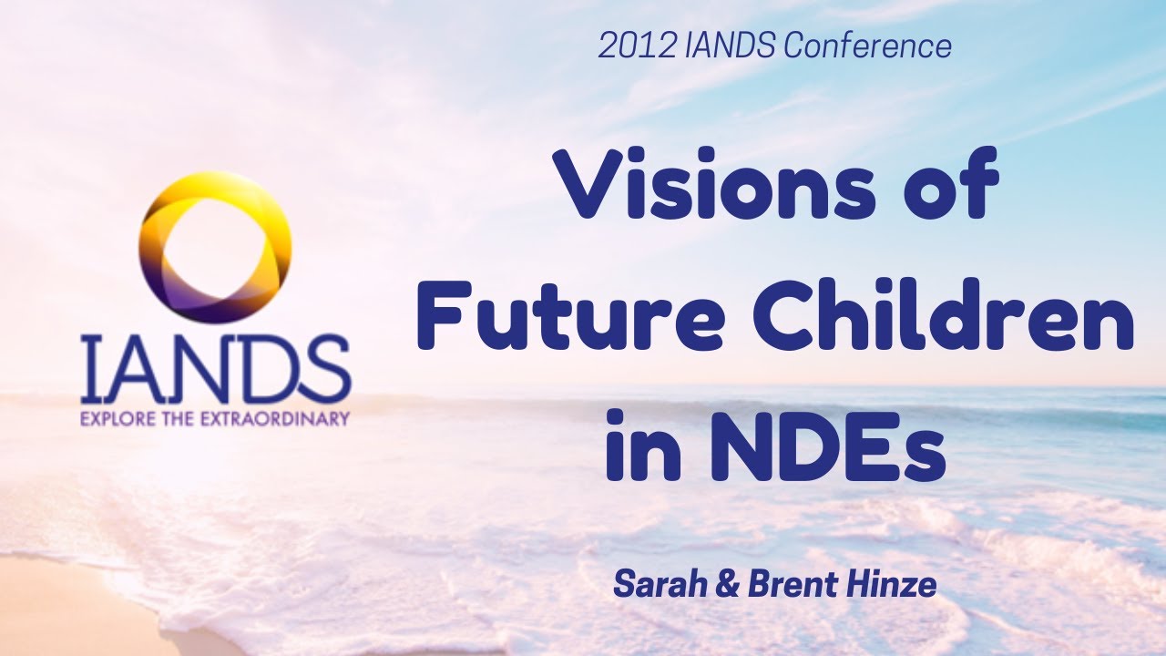 Seeing Future Children in NDEs: Near-Death Insights on Pre Life Planning