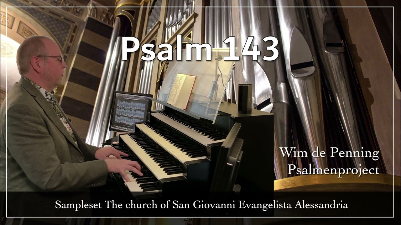 Psalm 143 - Wim de Penning - Psalmenproject