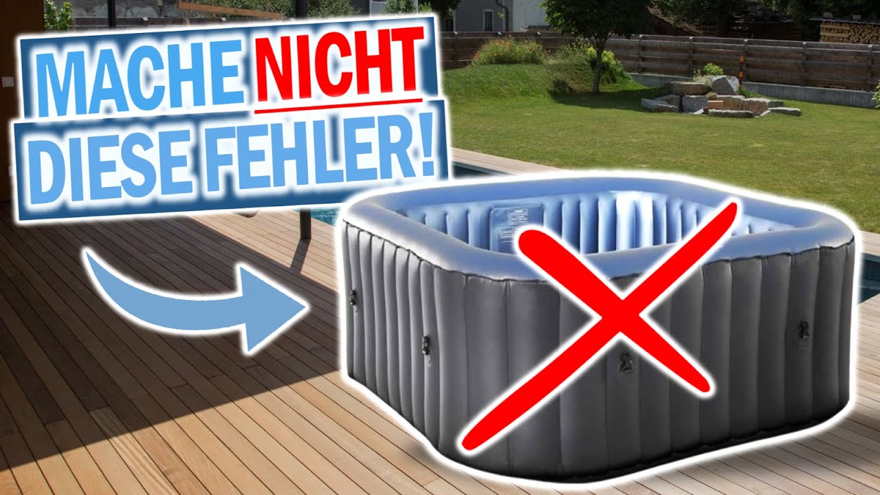AUFBLASBARE WHIRLPOOLS: ❌ Bitte mache nicht DIESE Fehler ! ❌