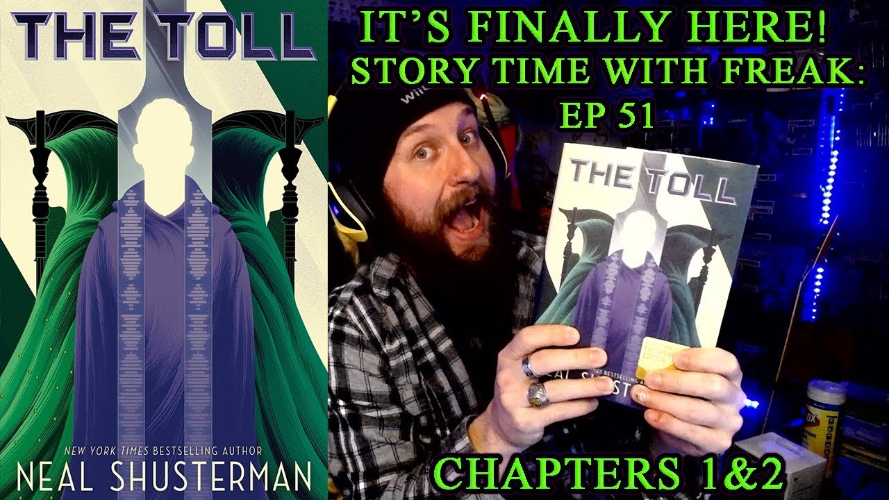 THE TOLL - CHAPTERS 1&2 | STORY TIME WITH FREAK EP 51