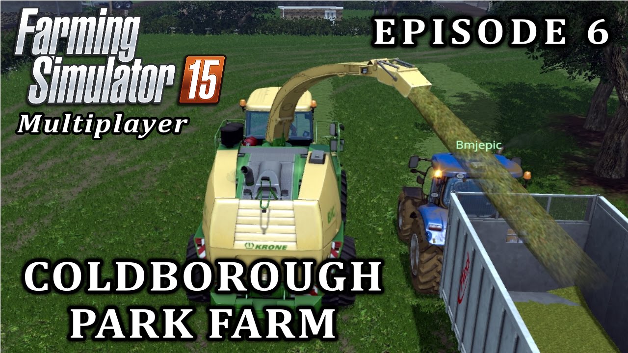 Farming Simulator 2015 Multiplayer | Coldborough Park Farm | Episode 6